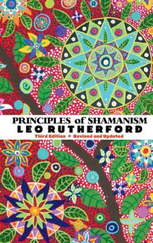 Kniha Principles of Shamanism LEO RUTHERFORD