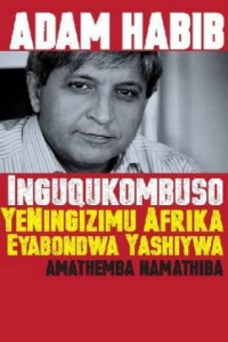 Kniha Inguqukombuso YeNingizimu Afrika Eyabondwa Yashiywa Adam Habib