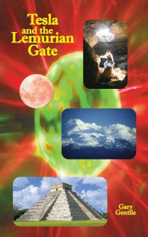 Livre Tesla and the Lemurian Gate Gary Gentile