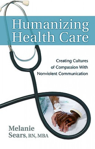 Книга Humanizing Health Care Sears