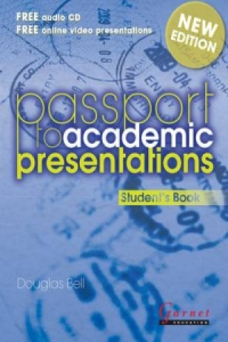 Könyv Passport to Academic Presentations Course Book & CDs (Revised Edition) Douglas Bell