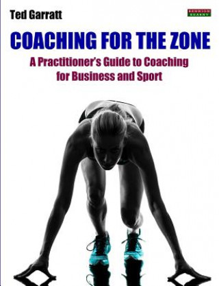 Kniha Coaching for the Zone Ted Garratt