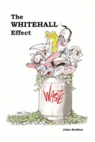 Książka Whitehall Effect John Seddon