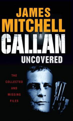 Книга Callan Uncovered James Mitchell