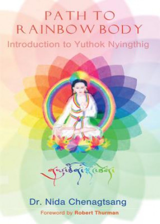 Книга Path to Rainbow Body - Introduction to Yuthok Nyingthig Nida Chenagtsang