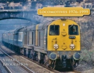 Книга Locomotives 1976-1999 Stuart Broughton