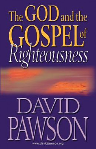 Carte God Abd the Gospel of Righteousness David Pawson