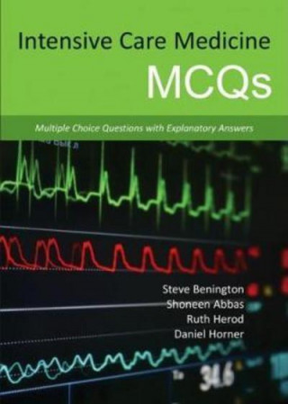 Könyv Intensive Care Medicine MCQs Daniel Horner