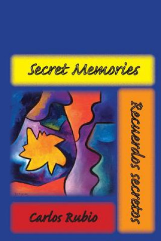 Book Secret Memories / Recuerdos Secretos Carlos Rubio Albet