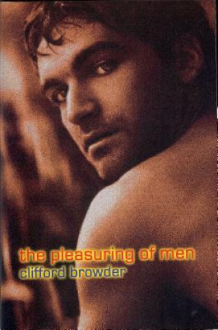 Libro Pleasuring of Men Clifford Browder