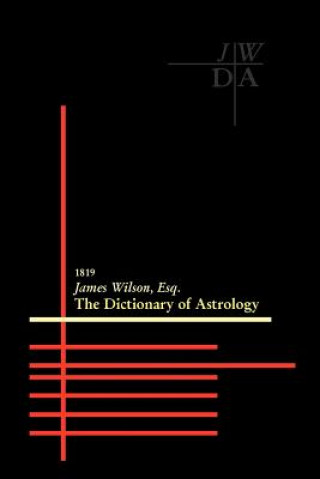 Knjiga Dictionary of Astrology James Wilson