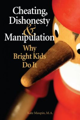 Kniha Cheating, Dishonesty, and Manipulation Kate Maupin