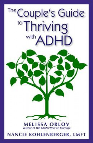 Carte The Couple's Guide to Thriving With Adhd Melissa Orlov