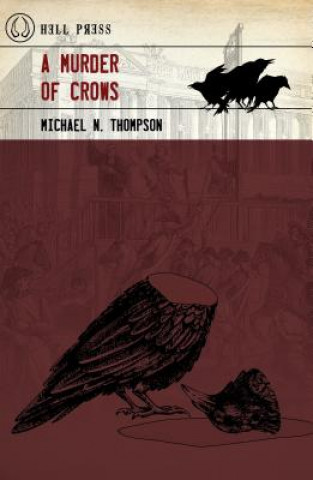 Knjiga Murder of Crows Michael N Thompson