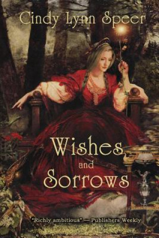 Kniha Wishes and Sorrows Cindy Lynn Speer