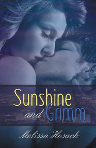 Kniha Sunshine and Grimm MELISSA HOSACK