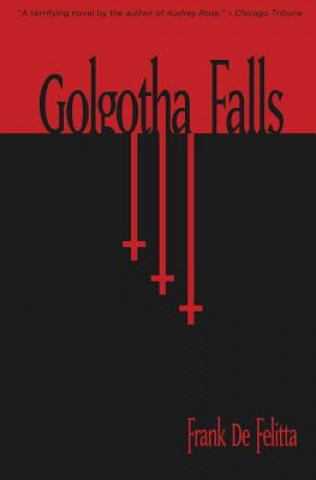 Libro Golgotha Falls Frank De Felitta