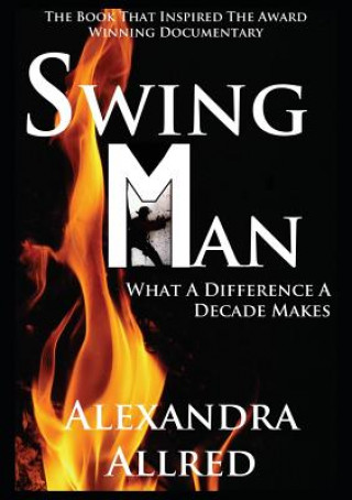 Kniha Swingman Alexandra Allred