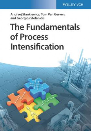 Könyv Fundamentals of Process Intensification Tom Van Gerven
