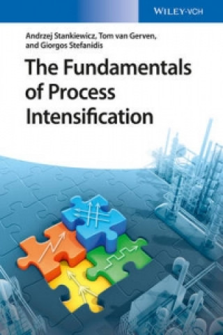 Carte Fundamentals of Process Intensification Tom Van Gerven