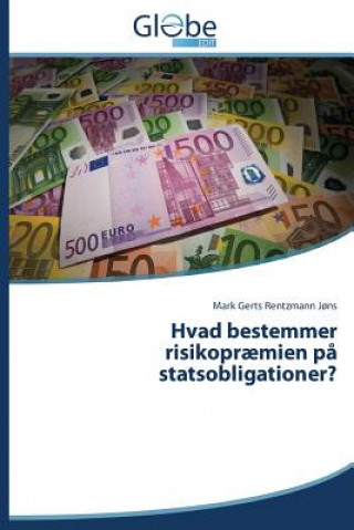 Livro Hvad bestemmer risikopraemien pa statsobligationer? Jons Mark Gerts Rentzmann