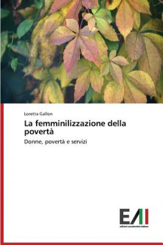 Knjiga femminilizzazione della poverta Gallon Loretta