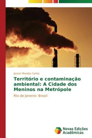 Kniha Territorio e contaminacao ambiental Mendes Carlos Jasson