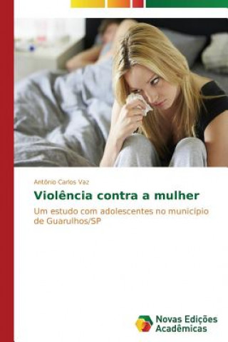 Kniha Violencia contra a mulher Vaz Antonio Carlos