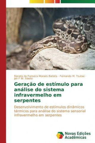 Kniha Geracao de estimulo para analise do sistema infravermelho em serpentes Slaets Jan F W