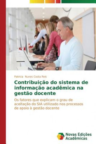 Kniha Contribuicao do sistema de informacao academica na gestao docente Nunes Costa Reis Patricia