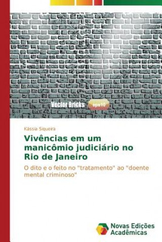 Kniha Vivencias em um manicomio judiciario no Rio de Janeiro Siqueira Kassia