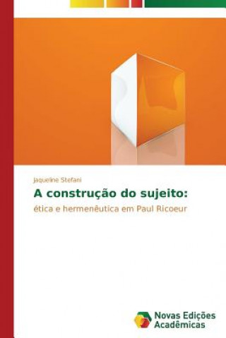 Kniha construcao do sujeito STEFANI JAQUELINE