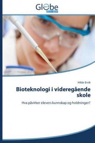 Kniha Bioteknologi i videregaende skole Ervik Hilde