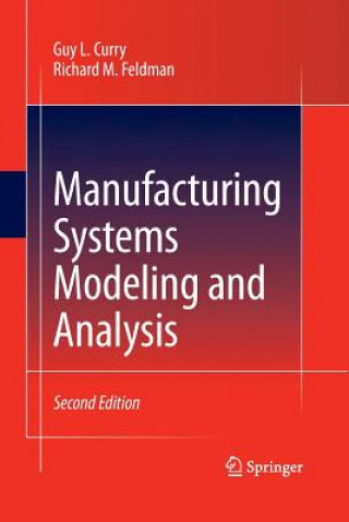 Kniha Manufacturing Systems Modeling and Analysis Richard M. Feldman