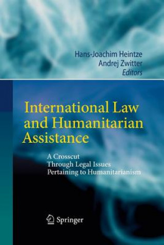 Kniha International Law and Humanitarian Assistance Hans-Joachim Heintze