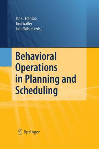 Knjiga Behavioral Operations in Planning and Scheduling Jan C Fransoo