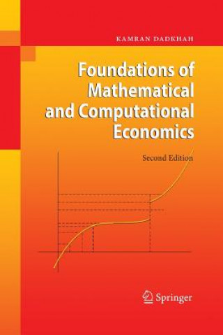 Könyv Foundations of Mathematical and Computational Economics Kamran Dadkhah