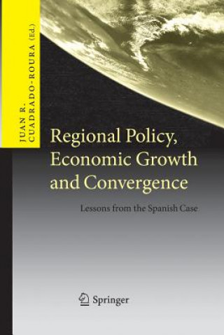 Buch Regional Policy, Economic Growth and Convergence Juan R. Cuadrado-Roura