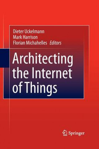 Kniha Architecting the Internet of Things Mark Harrison