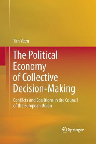 Книга Political Economy of Collective Decision-Making Tim Veen