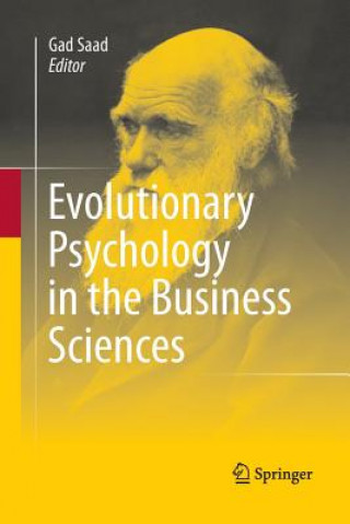 Könyv Evolutionary Psychology in the Business Sciences Gad Saad