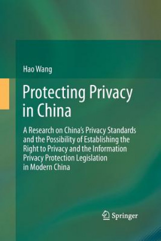 Kniha Protecting Privacy in China Hao Wang