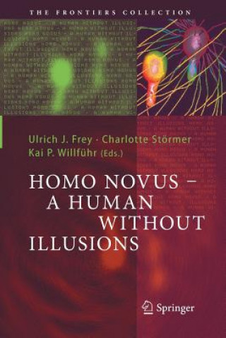 Carte Homo Novus - A Human Without Illusions ULRICH J. FREY