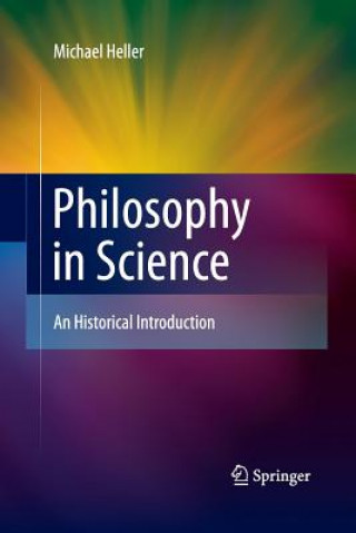 Knjiga Philosophy in Science Michael (New York University) Heller
