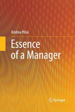 Kniha Essence of a Manager Krishna Pillai