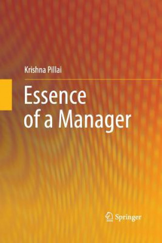 Книга Essence of a Manager Krishna Pillai