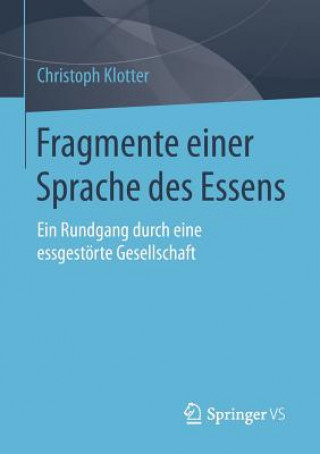 Kniha Fragmente Einer Sprache Des Essens Christoph Klotter