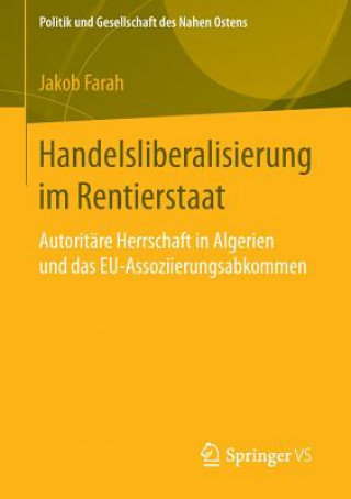 Kniha Handelsliberalisierung Im Rentierstaat Jakob Farah