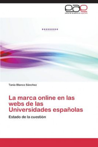 Carte marca online en las webs de las Universidades espanolas BLANCO S NCHEZ TANIA