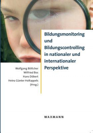 Kniha Bildungsmonitoring und Bildungscontrolling in nationaler und internationaler Perspektive Wilfried Bos